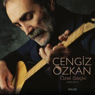 Cengiz Özkan Özel Seçki (1998-2015) Plak - Cengiz Özkan - Kalan Müzik