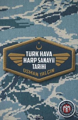 Türk Hava Harp Sanayii Tarihi - Osman Yalçın - Kronik Kitap