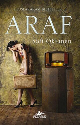 Araf - Sofi Oksanen - Pegasus Yayınevi