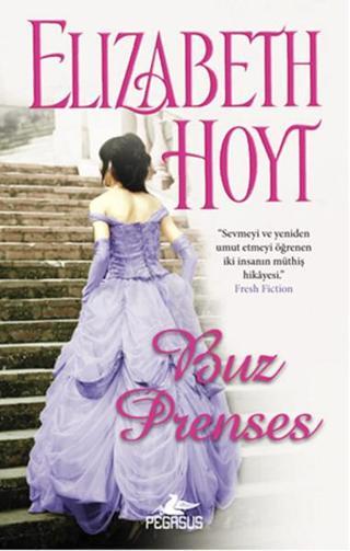 Buz Prenses Elizabeth Hoyt Pegasus Yayinevi