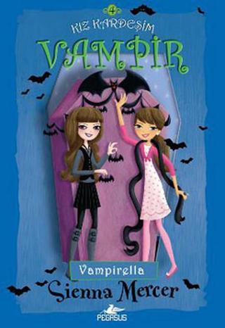 Kız Kardeşim Vampir 4 - Vampirella Sienna Mercer Pegasus Yayinevi