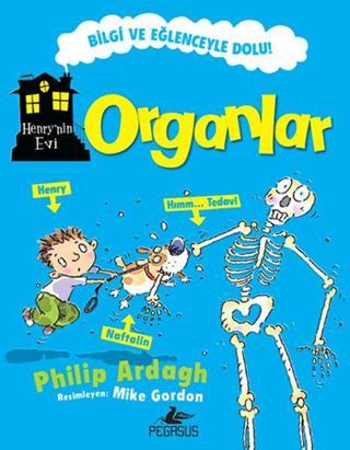 Organlar - Henry'nin Evi - Philip Ardagh - Pegasus Yayınevi