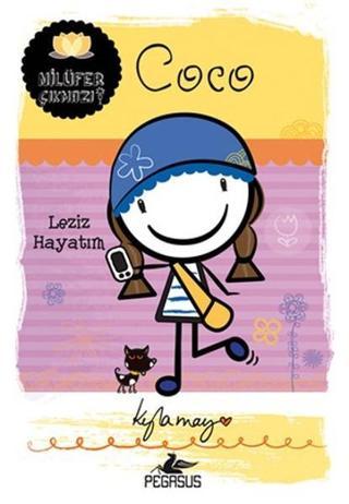 Coco - Leziz Hayatım - Kyla May - Pegasus Yayınevi
