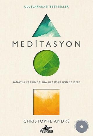 Meditasyon - Christophe Andre - Pegasus Yayınevi