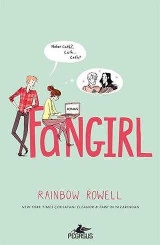 Fangirl - Rainbow Rowell - Pegasus Yayınevi