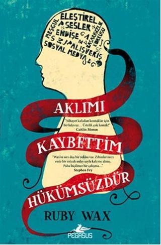 Aklımı Kaybettim Hükümsüzdür - Pegasus Yayınevi
