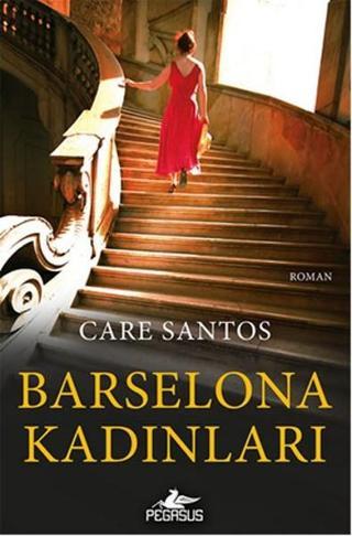 Barselona Kadınları - Care Santos - Pegasus Yayınevi