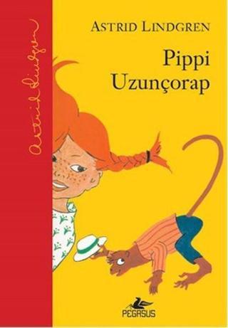 Pippi Uzunçorap - Astrid Lindgren - Pegasus Yayınevi