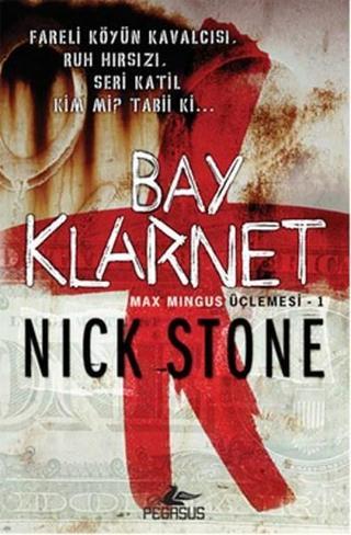 Bay Klarnet-Max Mingus Üçlemesi 1 - Nick Stone - Pegasus Yayınevi