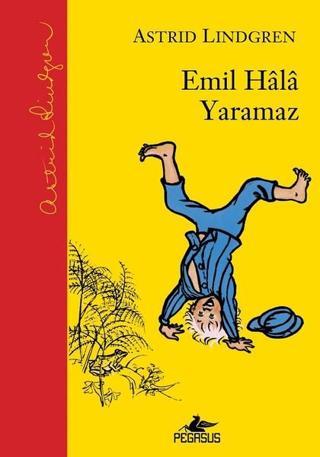 Emil Hala Yaramaz - Astrid Lindgren - Pegasus Yayınevi