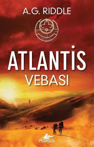 Atlantis Vebası-Kökenin Gizemi 2 - A. G. Riddle - Pegasus Yayınevi