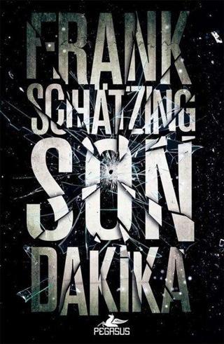 Son Dakika - Frank Schatzing - Pegasus Yayınevi