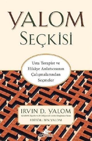 Yalom Seçkisi - Irvin D. Yalom - Pegasus Yayınevi