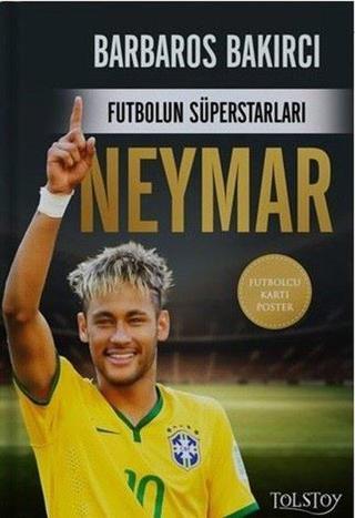 Neymar - Futbolun Süperstarları - Futbolcu Kartı Poster - Barbaros Bakırcı - Tolstoy Yayıncılık