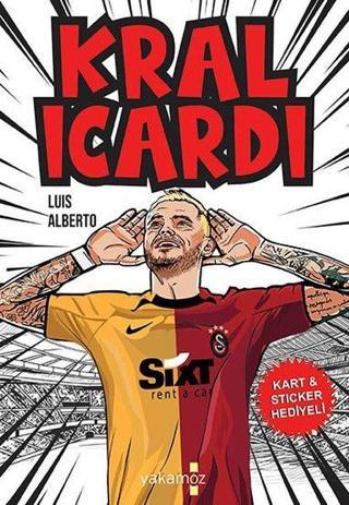 Kral İcardi - Kart ve Sticker Hediyeli - Luis Alberto Urrea - Yakamoz Yayınları