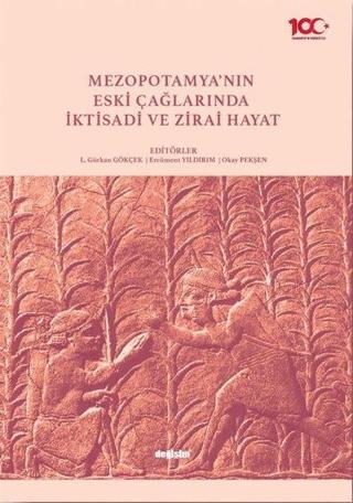 Mezopotamya'nın Eski Çağlarında İktisadi ve Zirai Hayat - Kolektif  - Değişim Yayınları