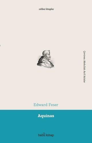 Aquinas - Rehber Kitaplar - Edward Feser - Babil Kitap