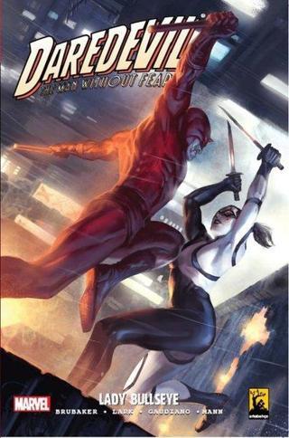 Daredevil 2.Seri Cilt 6 Lady Bullseye - Ed Brubaker - Arka Bahçe Yayıncılık