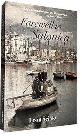 Farewell to Salonica : City of the Crossroads - Leon Sciaky - The Armchair Traveller at the Bookh