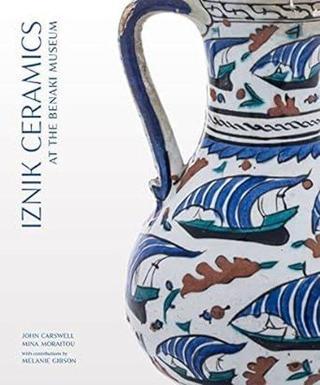 Iznik Ceramics at the Benaki Museum - John Carswell - Gingko Library