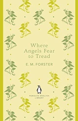 Where Angels Fear to Tread - E. M. Forster - Penguin Classics