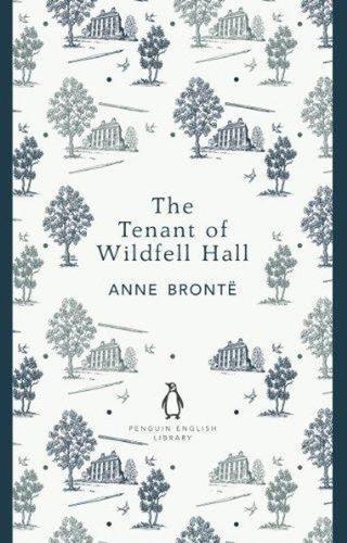The Tenant of Wildfell Hall - Anne Bronte - Penguin Classics