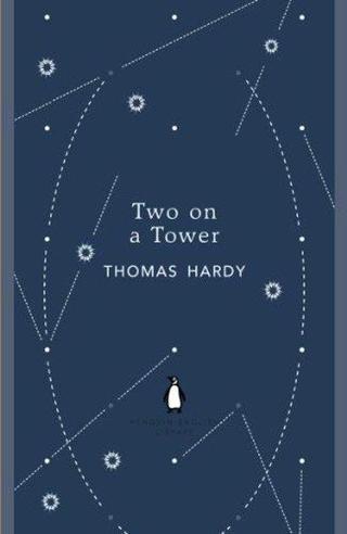 Two on a Tower - Thomas Hardy - Penguin Classics
