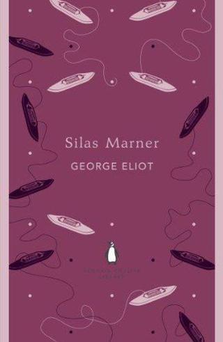Silas Marner - George Eliot - Penguin Classics