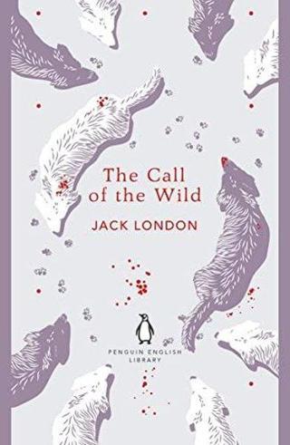 The Call of the Wild - Jack London - Penguin Classics