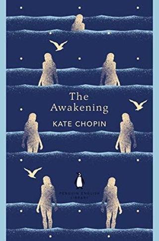 The Awakening - Kate Chopin - Penguin Classics
