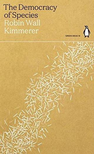 The Democracy of Species - Robin Wall Kimmerer - Penguin Classics
