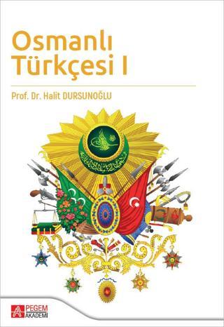 Osmanlı Türkçesi 1 - Pegem Akademi Yayıncılık