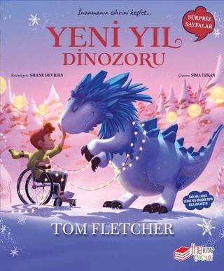 Yeni Yıl Dinozoru - Sürpriz Sayfalar Tom Fletcher The Çocuk