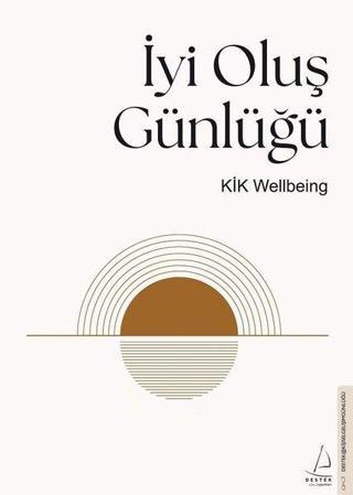 İyi Oluş Günlüğü - Kik Wellbeing - Ceren Onurlu - Destek Yayınları