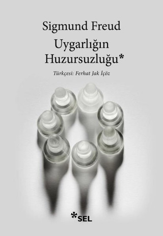 Uygarlığın Huzursuzluğu - Sel Yayıncılık