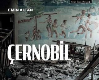 Çernobil - Emin Altan - Ceylan Yayıncılık