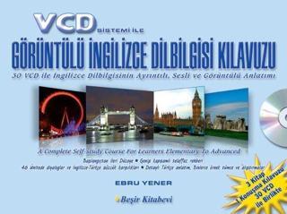 VCD Sistemi ile Görüntülü İngilizce Dilbilgisi - Ebru Yener - Beşir Kitabevi
