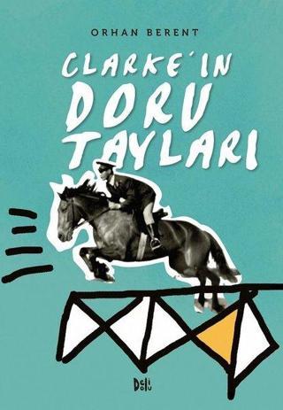 Clarke'ın Doru Tayları - Orhan Berent - DeliDolu