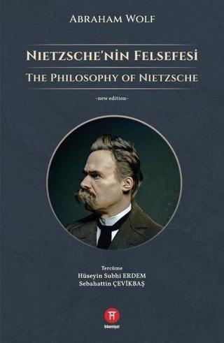 Nietzschenin Felsefesi - Abraham Wolf - Hikemiyat