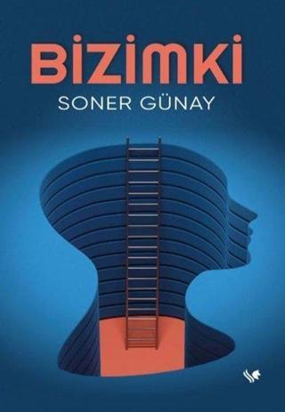 Bizimki - Soner Günay - S.S International Publishing