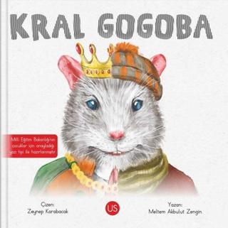 Kral Gogoba - Meltem Akbulut Zengin - Us Yayınları