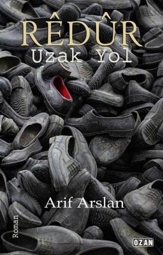 Redür - Uzak Yol - Arif Arslan - Ozan Yayıncılık