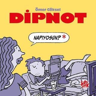 Dipnot - Ömer Göksel - Süpersonik Komiks