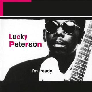 Lucky Peterson I'm Ready Plak - Lucky Peterson