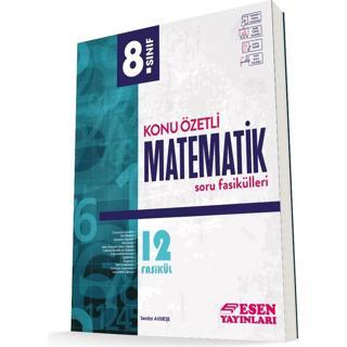 Esen Yayınları 8. Sınıf Matematik Konu Özetli Soru Fasikülleri (12 Fasikül) - Esen Yayıncılık - Eğitim