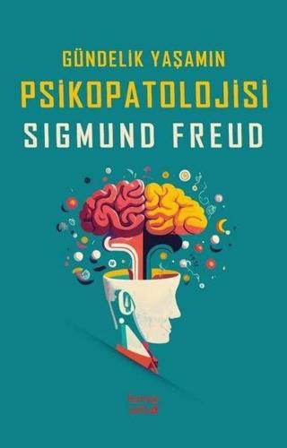Gündelik Yaşamın Psikopatolojisi - Sigmund Freud - Kırmızı Ada Yayınları