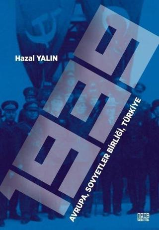 1939 Avrupa, Sovyetler Birliği, Türkiye - Hazal Yalın - Nota Bene Yayınları