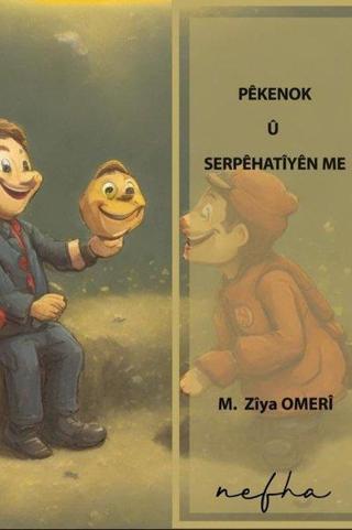 Pekenok u Serpehatiyen Me - M. Ziya Omeri - Nefha Yayınları
