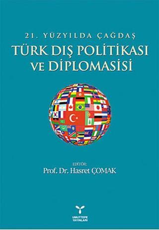 21.Yüzyılda Çağdaş Türk Dış Politikası ve Diplomasisi - Hasret Çomak - Umuttepe