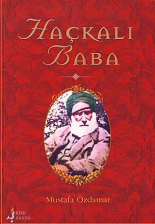 Haçkalı Baba - Kırk Kandil Yayınları